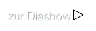 zur Diashow ￼