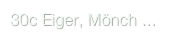 30c Eiger, Mönch ...